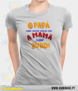 A Mamã sabe tudo – T-Shirt Sweatshirt Hoodie