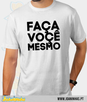Faça Você Mesmo T-Shirt