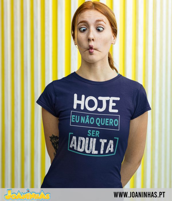 Nao quero ser adulta