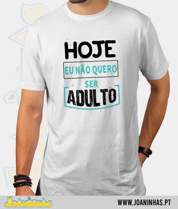 Nao quero ser adulto
